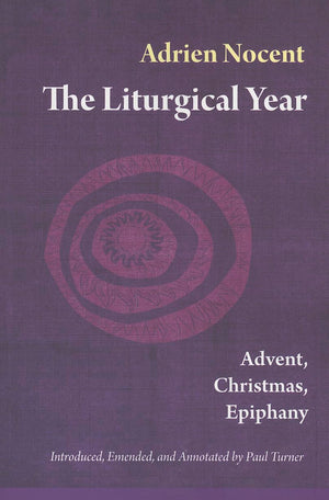 The Liturgical Year: Advent, Christmas, Epiphany (Vol. 1) (Volume 1),Used