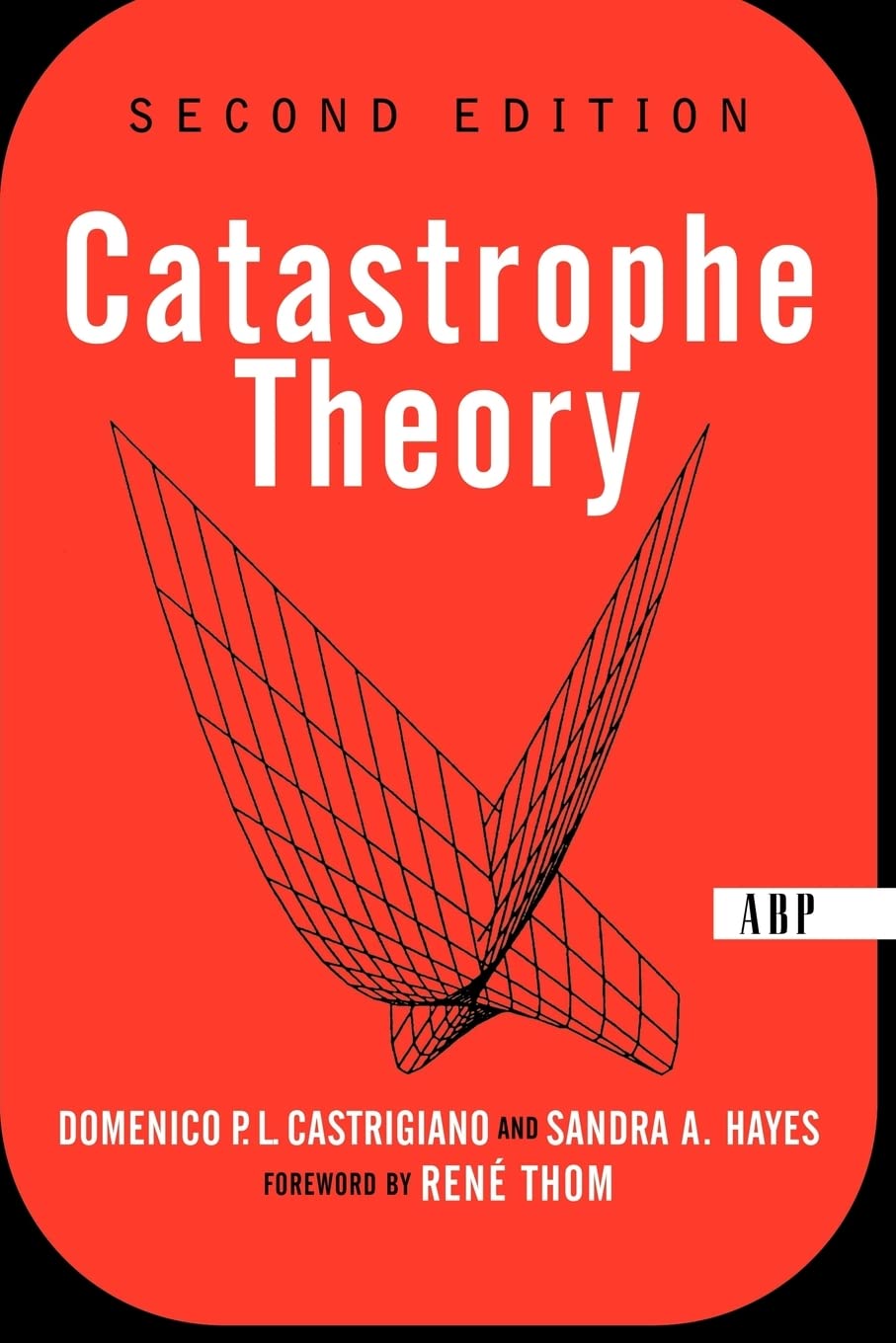 Catastrophe Theory: Second Edition,Used
