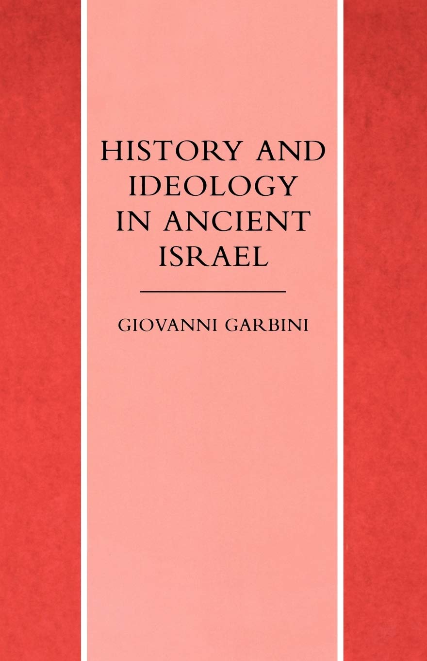 History and Ideology in Ancient Israel,Used