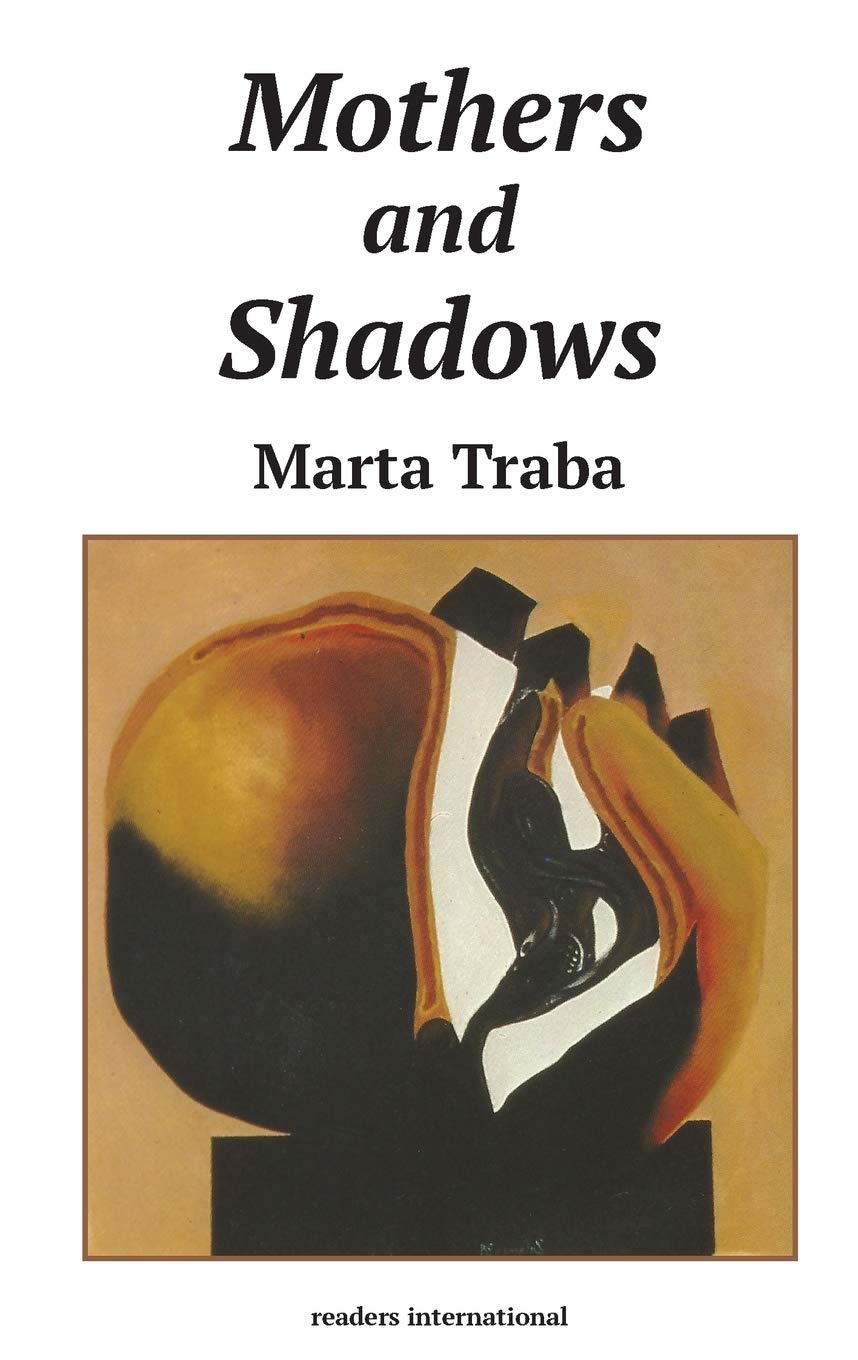 Mothers & Shadows (Readers International Series),Used