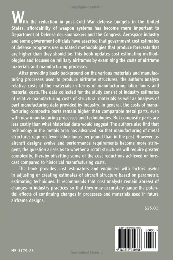 Military Airframe Costs: The Effects of Advances Materials and Manufacturing Processes: The Effects of Advances Materials and Ma,Used