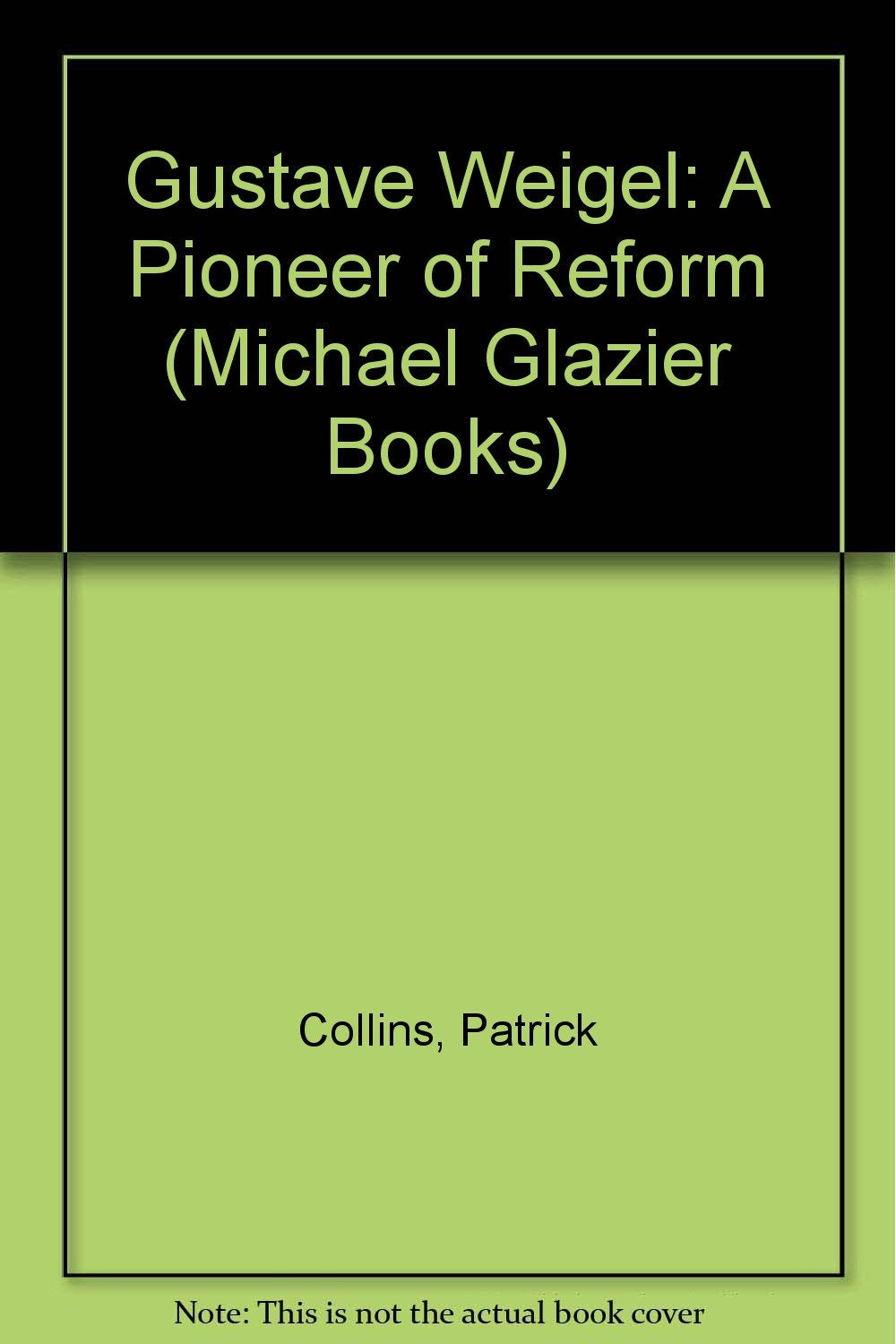 Gustave Weigel, S.J.: A Pioneer of Reform,Used