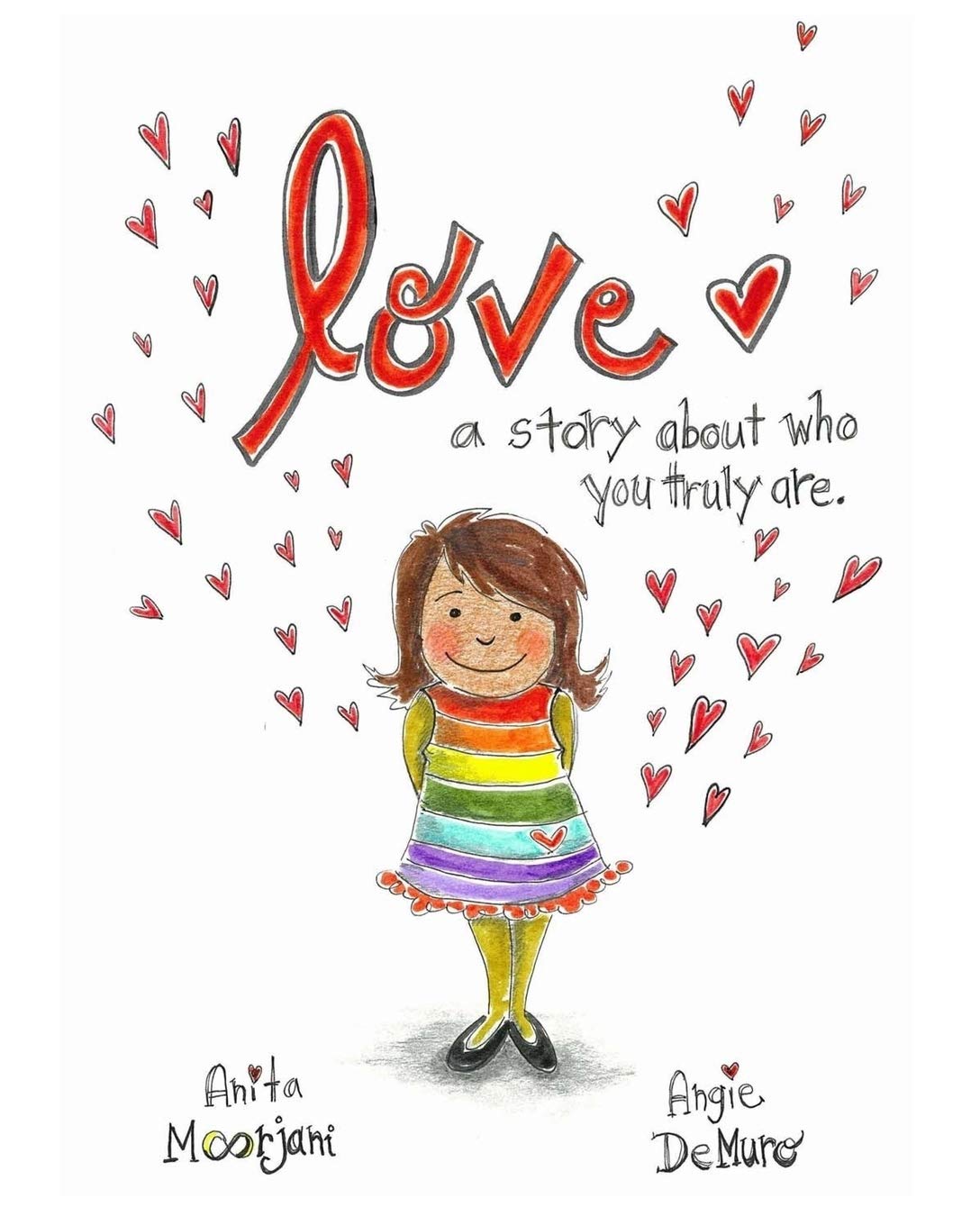 Love: A story about who you truly are.,Used