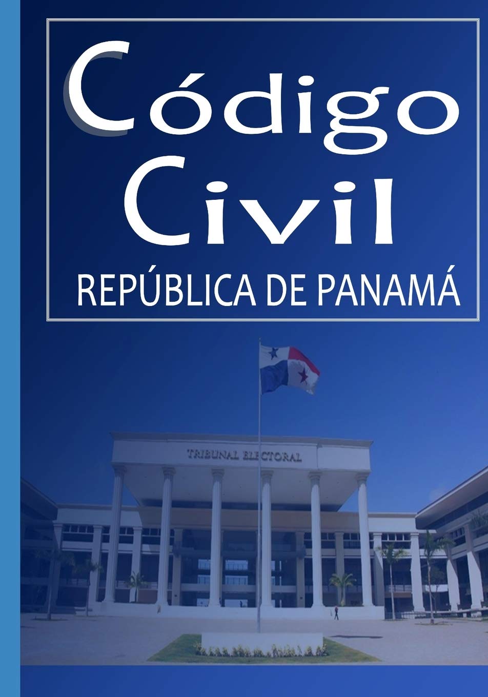 CDIGO CIVIL: Repblica de Panam (Derecho Panameo) (Spanish Edition),Used