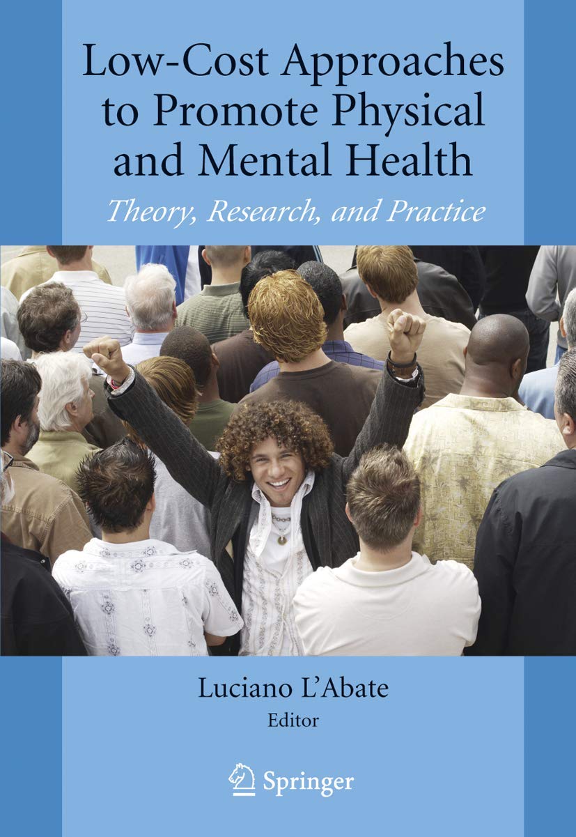 LowCost Approaches to Promote Physical and Mental Health: Theory, Research, and Practice,Used
