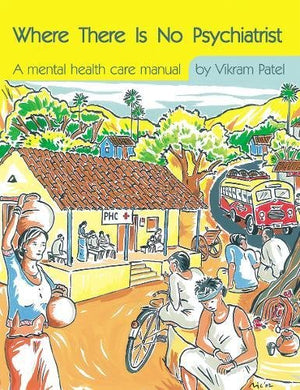 Where There Is No Psychiatrist (Books Beyond Words),Used