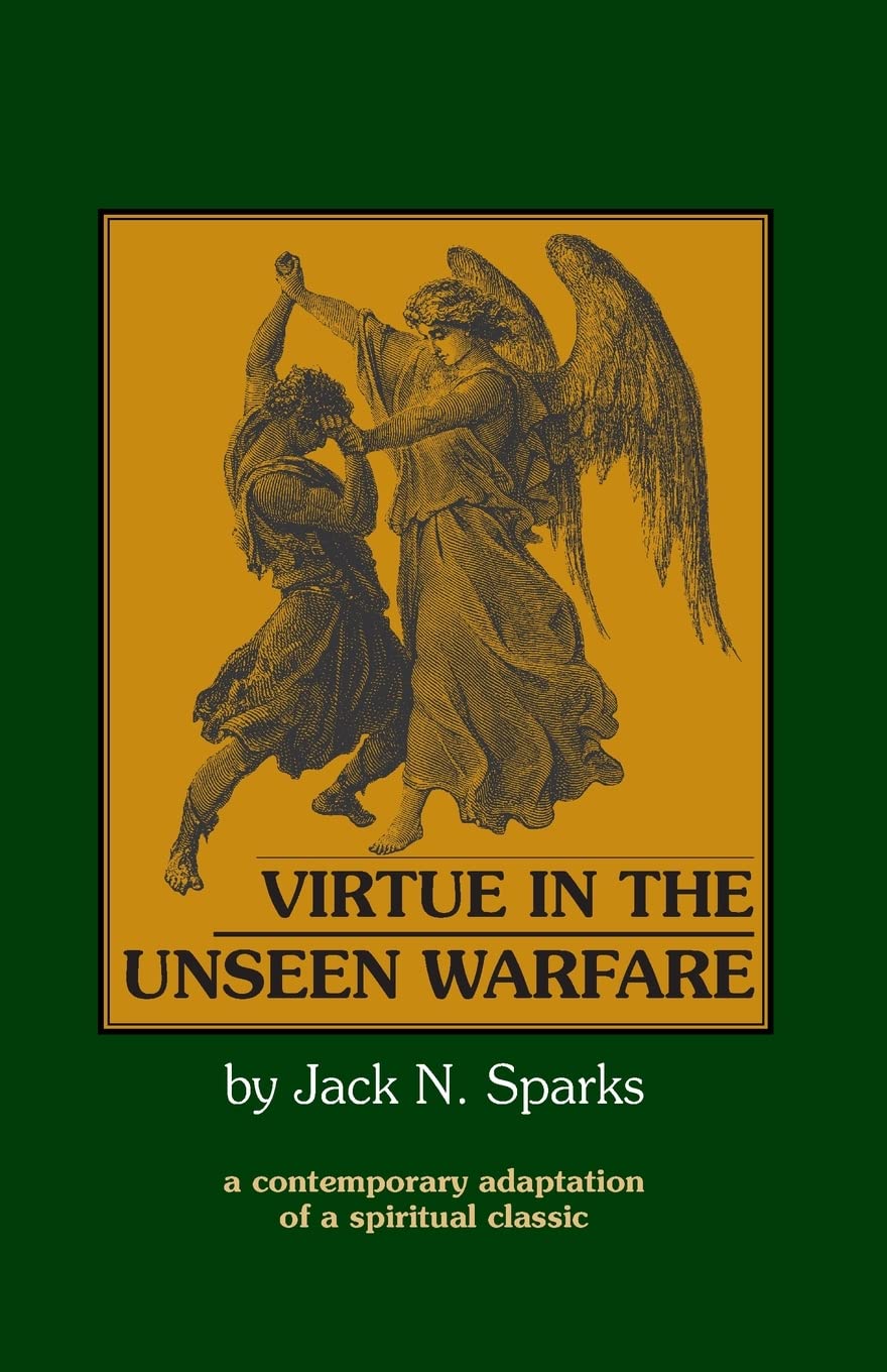 Virtue in the Unseen Warfare: A Contemporary Adaptation of a Spiritual Classic,Used
