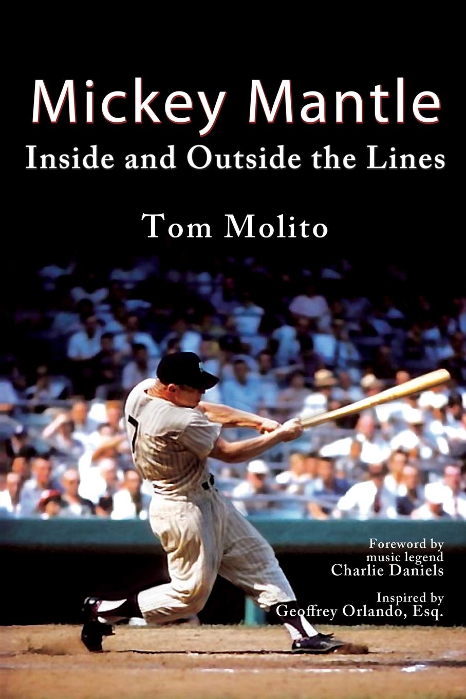Mickey Mantle: Inside and Outside the Lines,Used