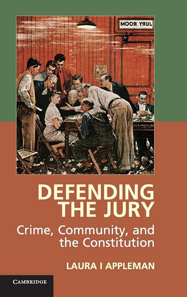 Defending the Jury: Crime, Community, and the Constitution,Used