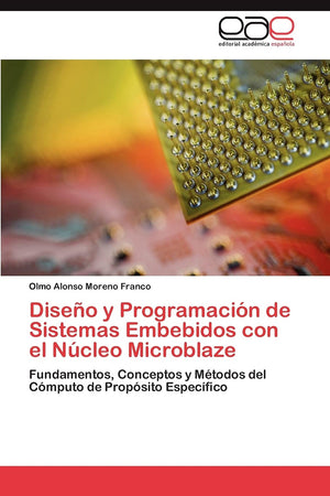 Diseo y Programacin de Sistemas Embebidos con el Ncleo Microblaze: Fundamentos, Conceptos y Mtodos del Cmputo de Props,Used