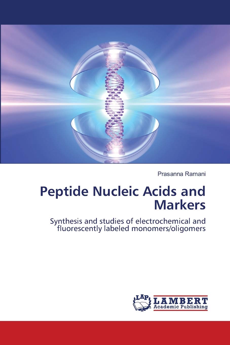 Peptide Nucleic Acids and Markers: Synthesis and studies of electrochemical and fluorescently labeled monomers/oligomers,Used