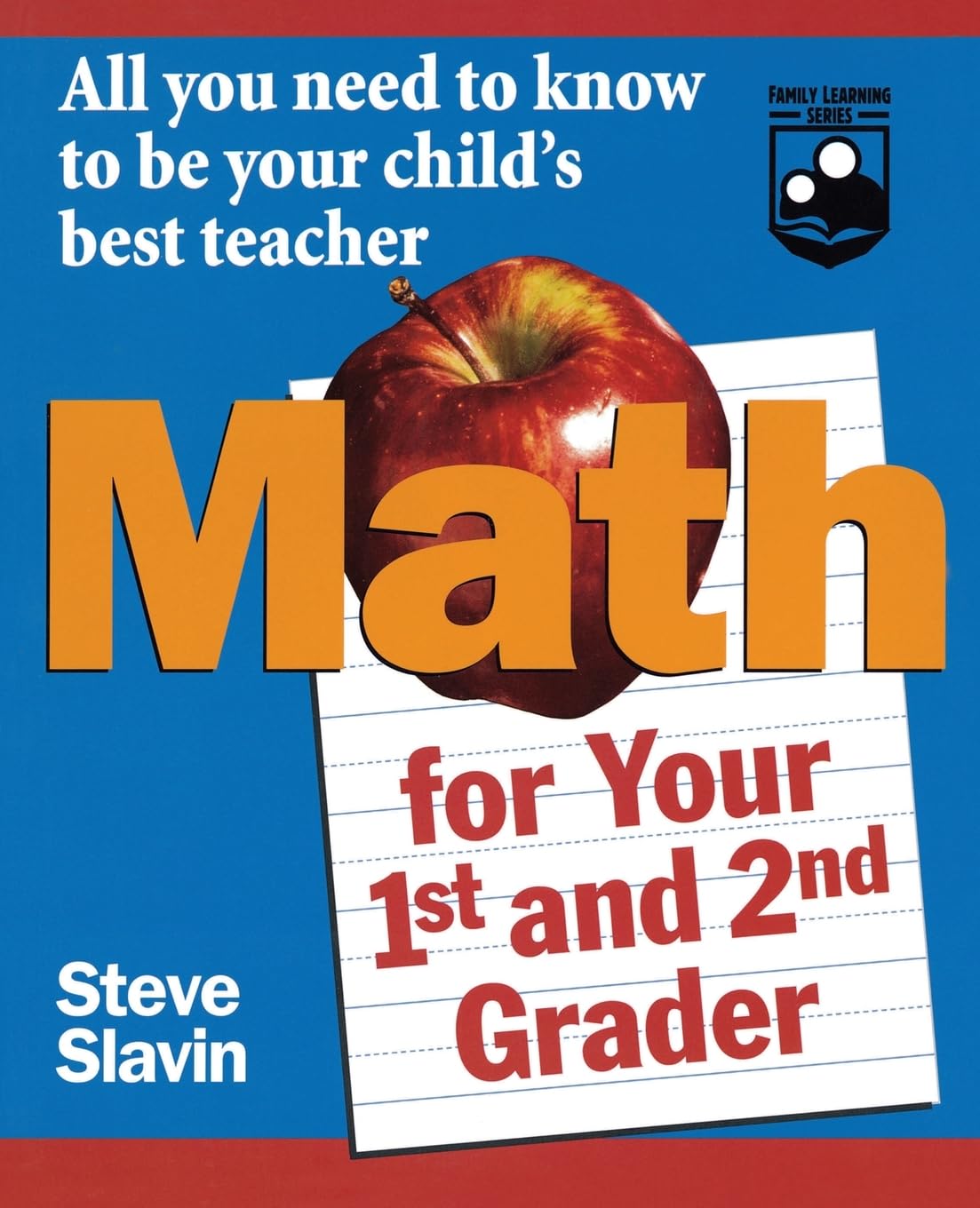 Math for Your First and SecondGrader: All You Need to Know to Be Your Child's Best Teacher,Used