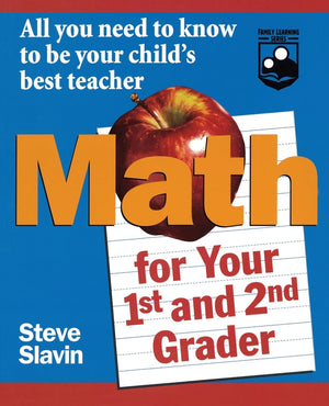 Math for Your First and SecondGrader: All You Need to Know to Be Your Child's Best Teacher,Used