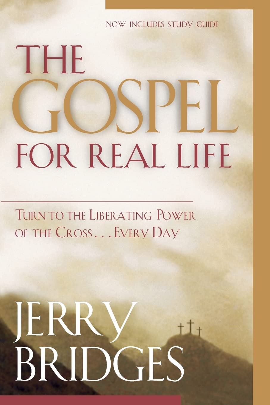 The Gospel for Real Life: Turn to the Liberating Power of the Cross...Every Day (Now Includes Study Guide),Used