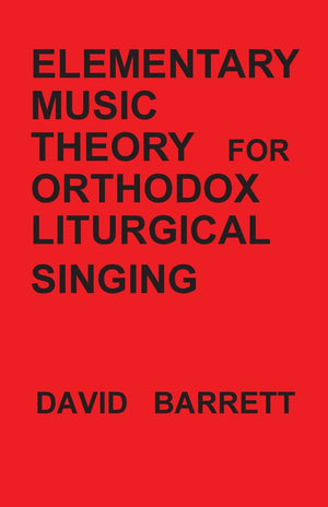 Elementary Music Theory for Orthodox Liturgical Singing,Used