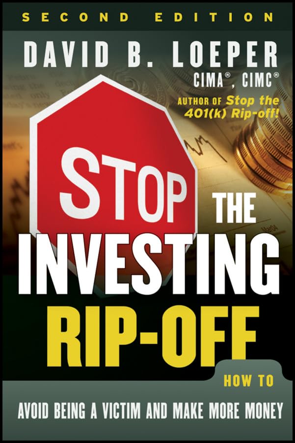 Stop the Investing RipOff: How to Avoid Being a Victim and Make More Money,Used