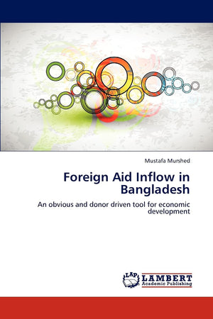Foreign Aid Inflow in Bangladesh: An obvious and donor driven tool for economic development,Used