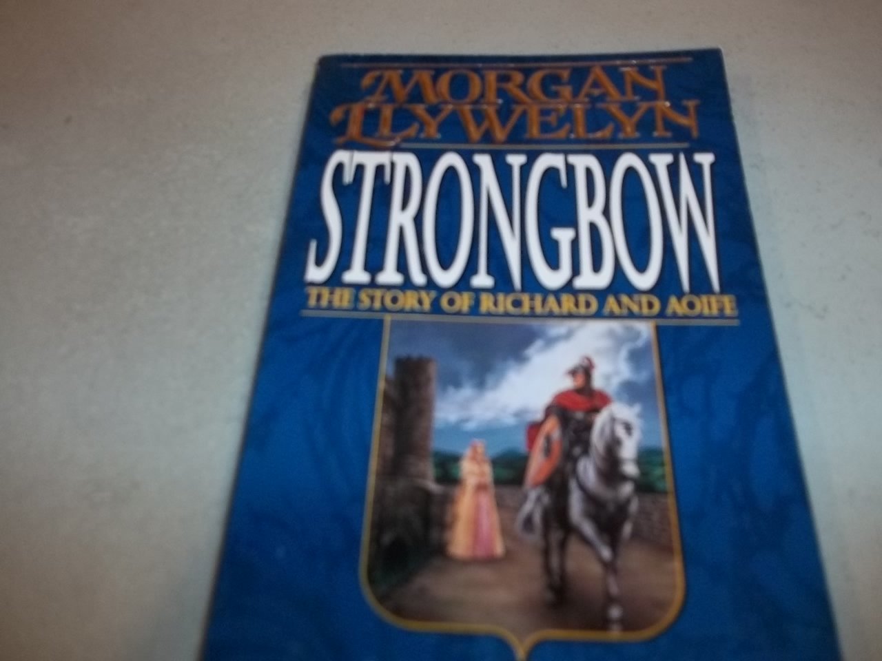 Strongbow: The Story of Richard And Aoife,Used