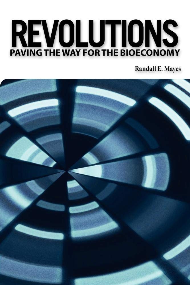 Revolutions: Paving The Way For The Bioeconomy,Used