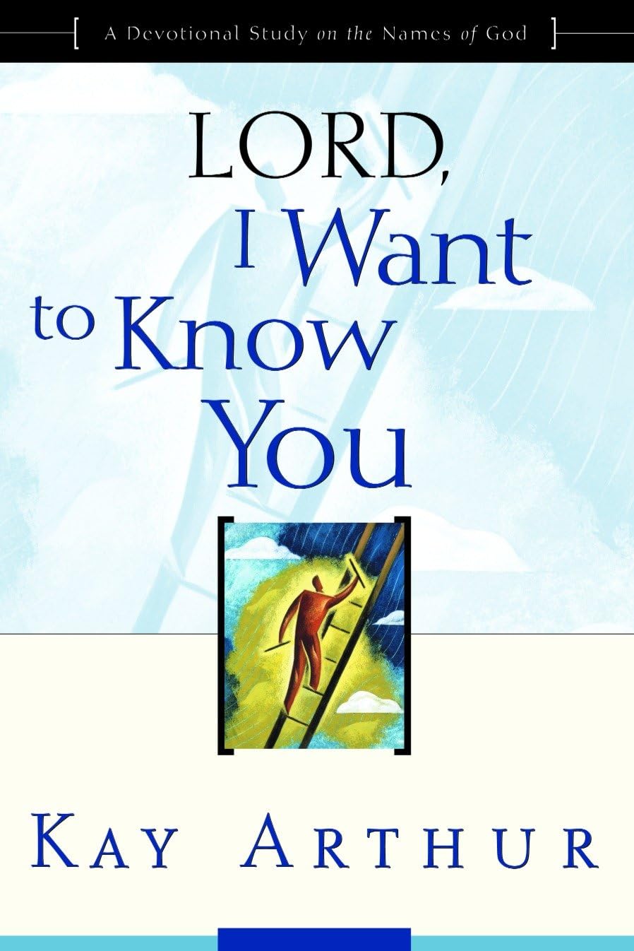 Lord, I Want to Know You: A Devotional Study on the Names of God,Used