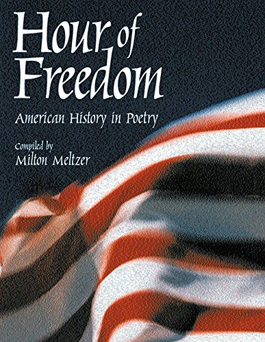 Hour of Freedom: American History in Poetry,New
