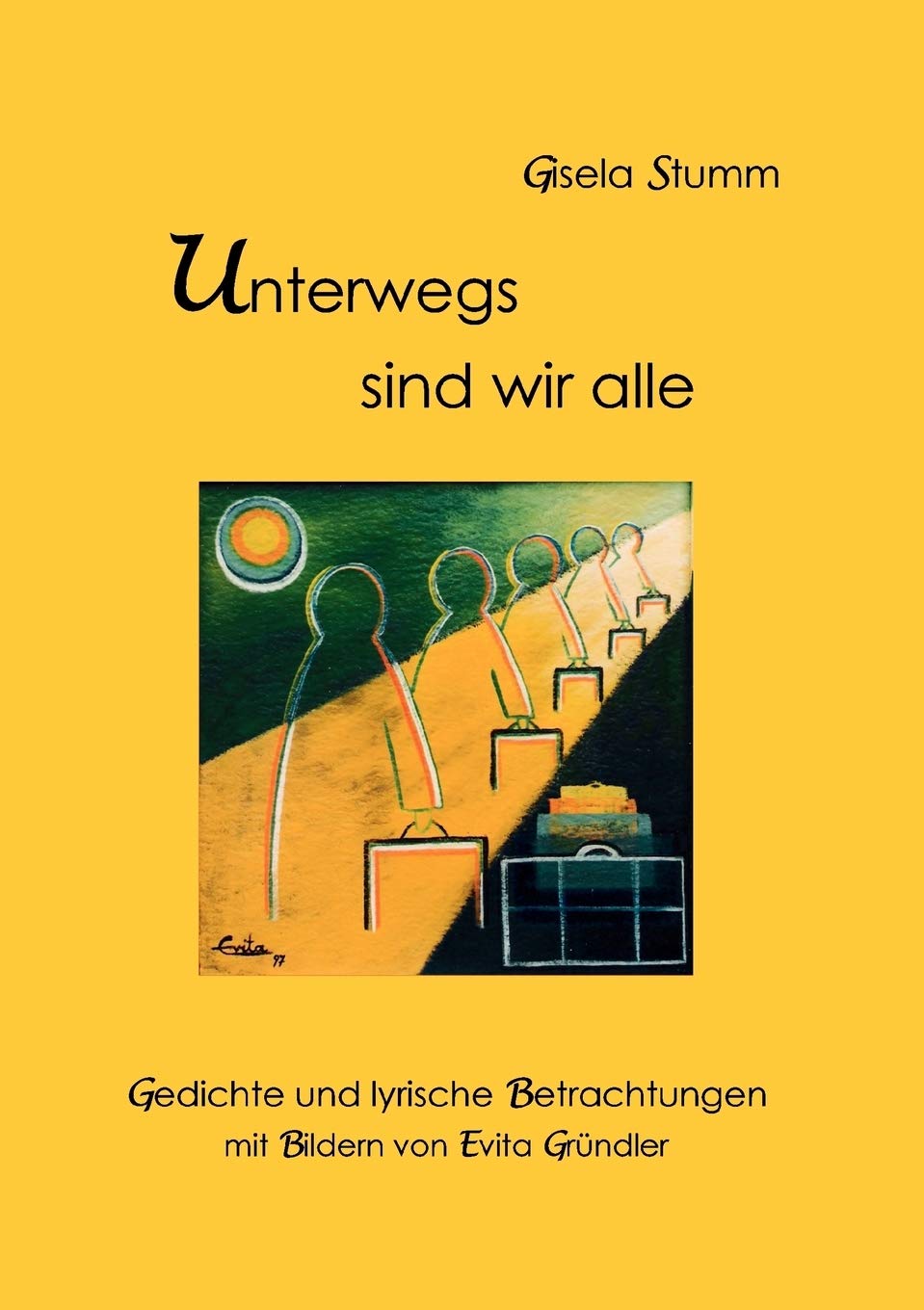 Unterwegs sind wir alle (German Edition),Used