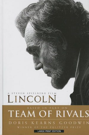Team Of Rivals (Thorndike Press Large Print Nonfiction Series)