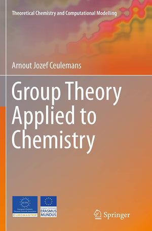Group Theory Applied to Chemistry (Theoretical Chemistry and Computational Modelling),Used