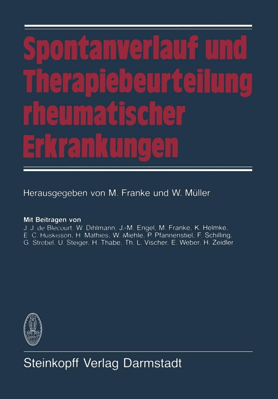 Spontanverlauf und Therapiebeurteilung rheumatischer Erkrankungen (German Edition),Used