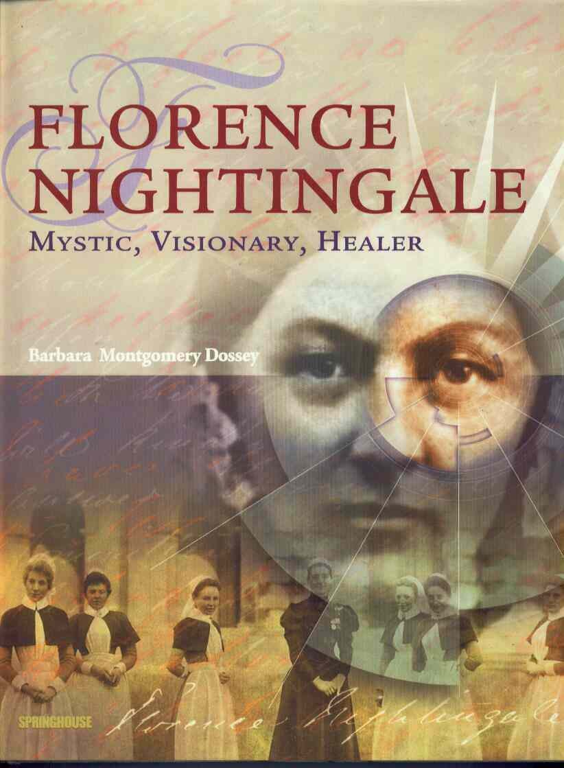Florence Nightingale: Mystic, Visionary, Reformer,New