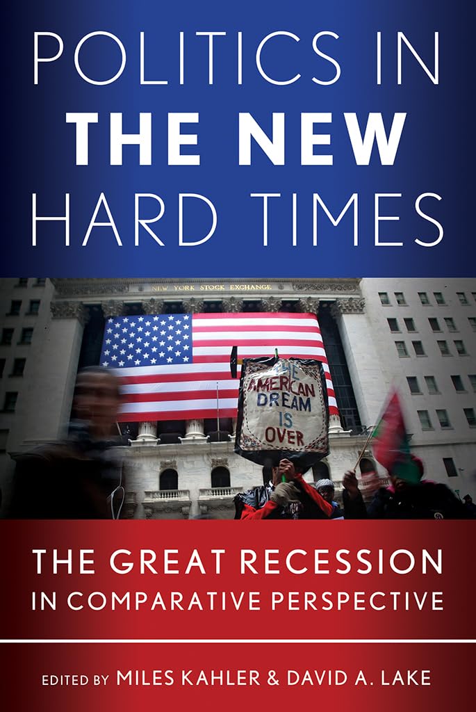 Politics in the New Hard Times: The Great Recession in Comparative Perspective (Cornell Studies in Political Economy),Used