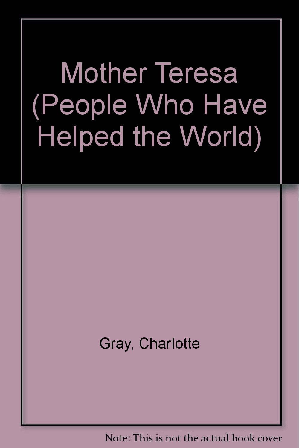 Mother Teresa (People Who Have Helped the World),Used