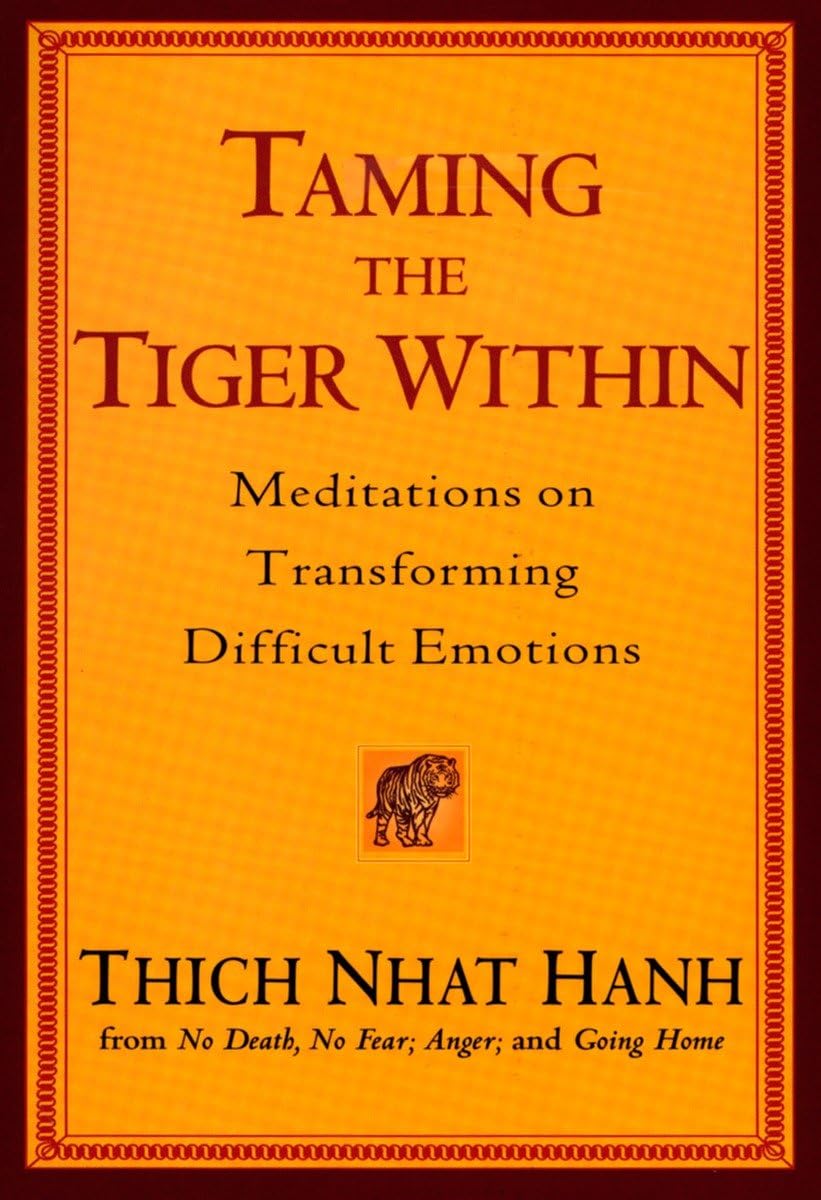 Taming the Tiger Within: Meditations on Transforming Difficult Emotions,Used