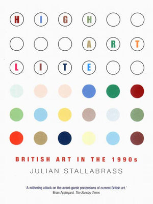 High Art Lite: British Art in the 1990s,Used