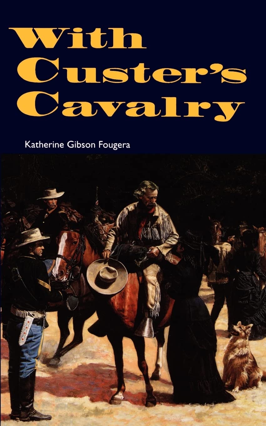 With Custer'S Cavalry,Used