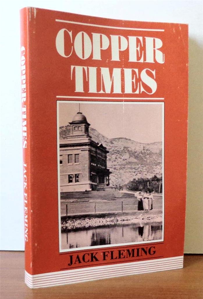 Copper times: An animated chronicle of White Pine County, Nevada,New