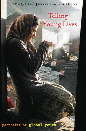 Telling Young Lives: Portraits of Global Youth,New