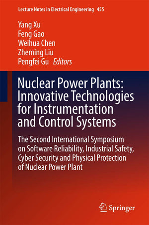 Nuclear Power Plants: Innovative Technologies for Instrumentation and Control Systems: The Second International Symposium on Sof,Used