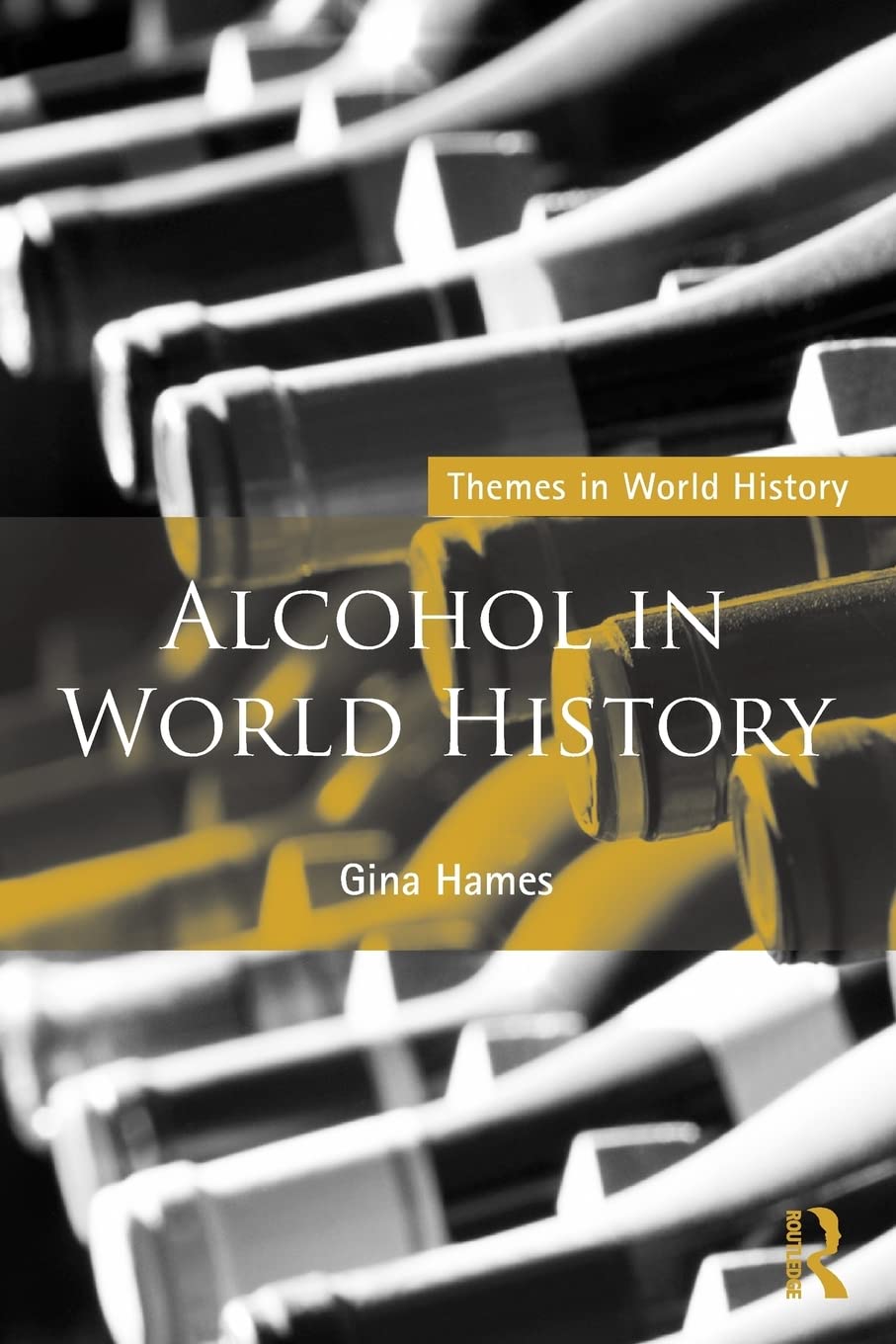 Alcohol in World History (Themes in World History),Used