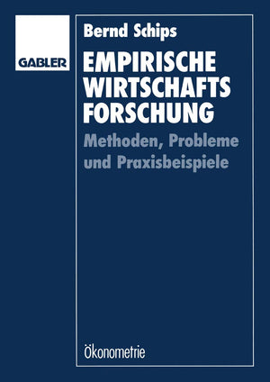 Empirische Wirtschaftsforschung: Methoden, Probleme und Praxisbeispiele (German Edition),Used