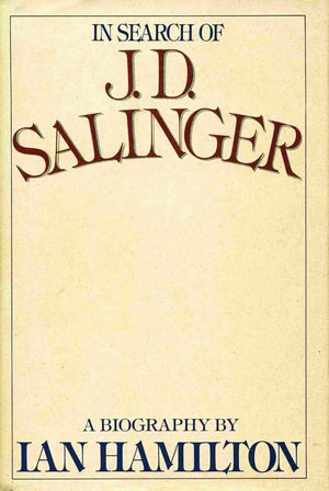 In Search of J. D. Salinger, A Biography,New
