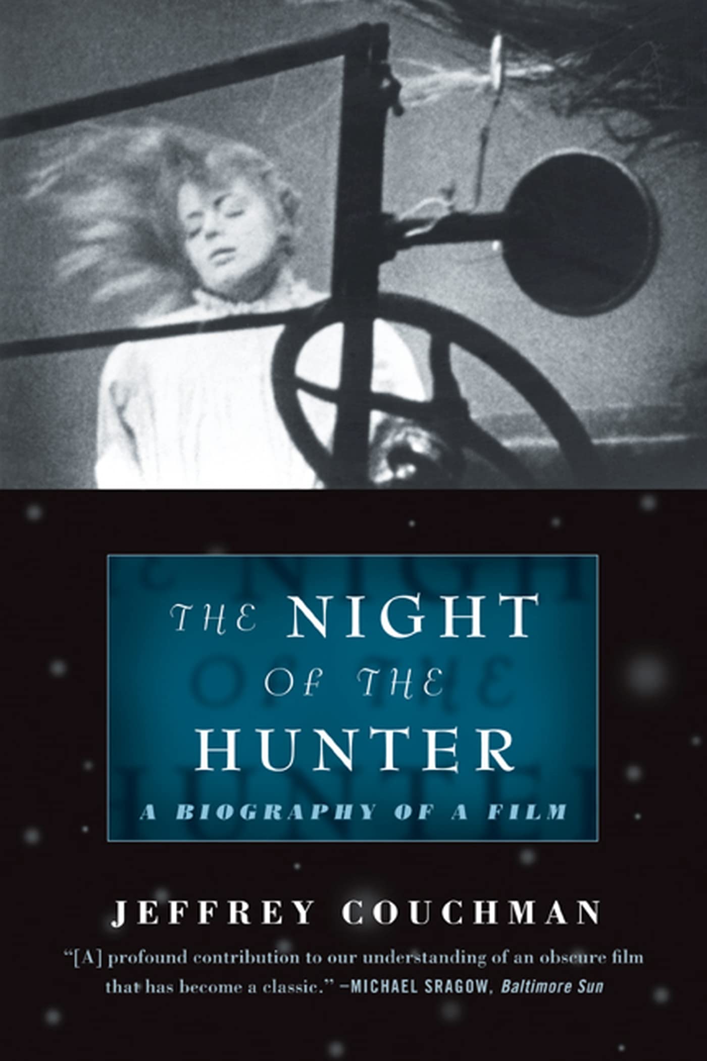 The Night Of The Hunter: A Biography Of A Film,New