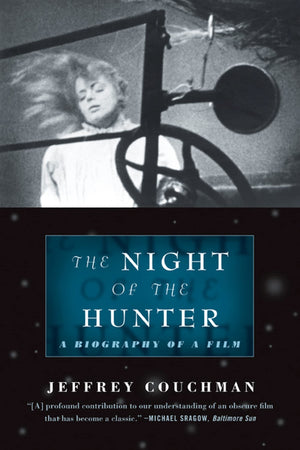 The Night Of The Hunter: A Biography Of A Film,New