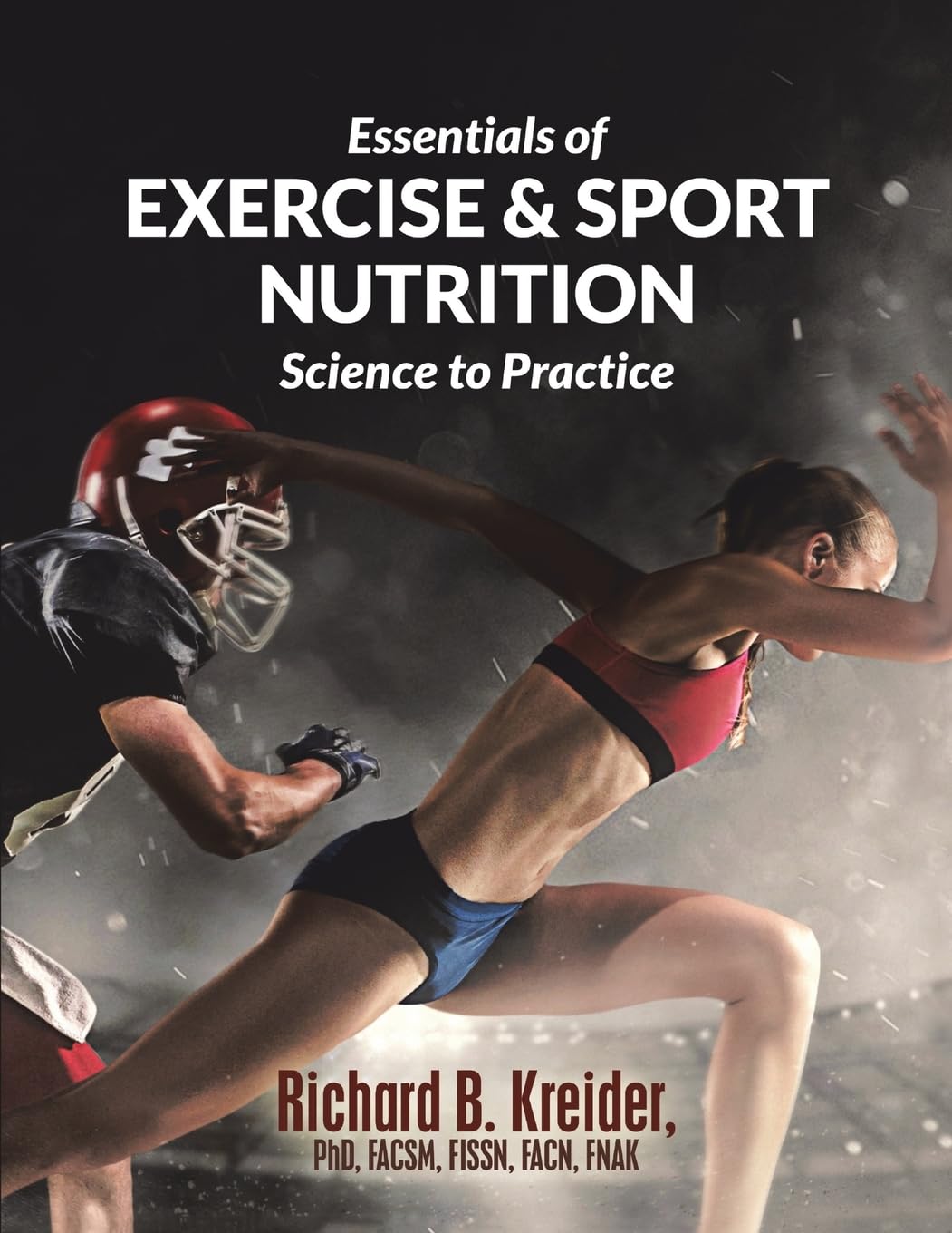 Essentials Of Exercise & Sport Nutrition: Science To Practice