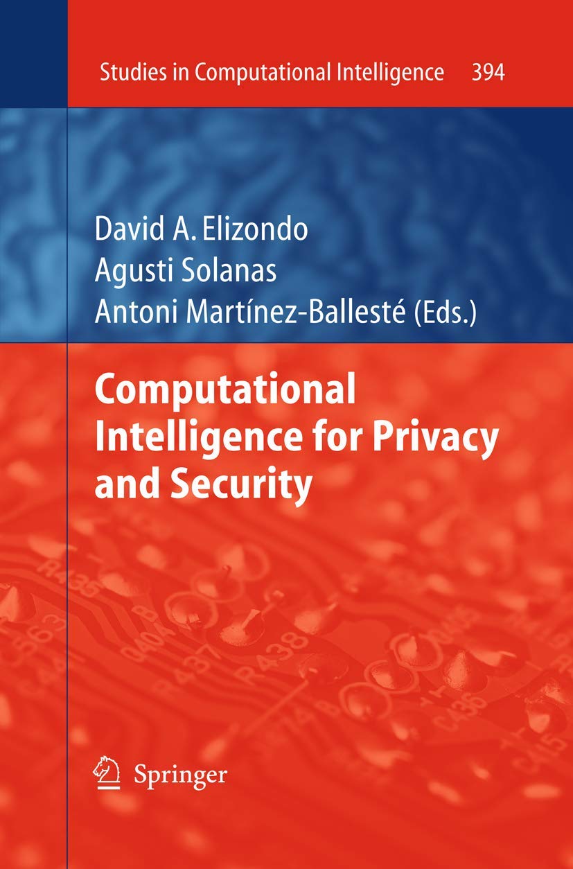Computational Intelligence for Privacy and Security (Studies in Computational Intelligence, 394),Used