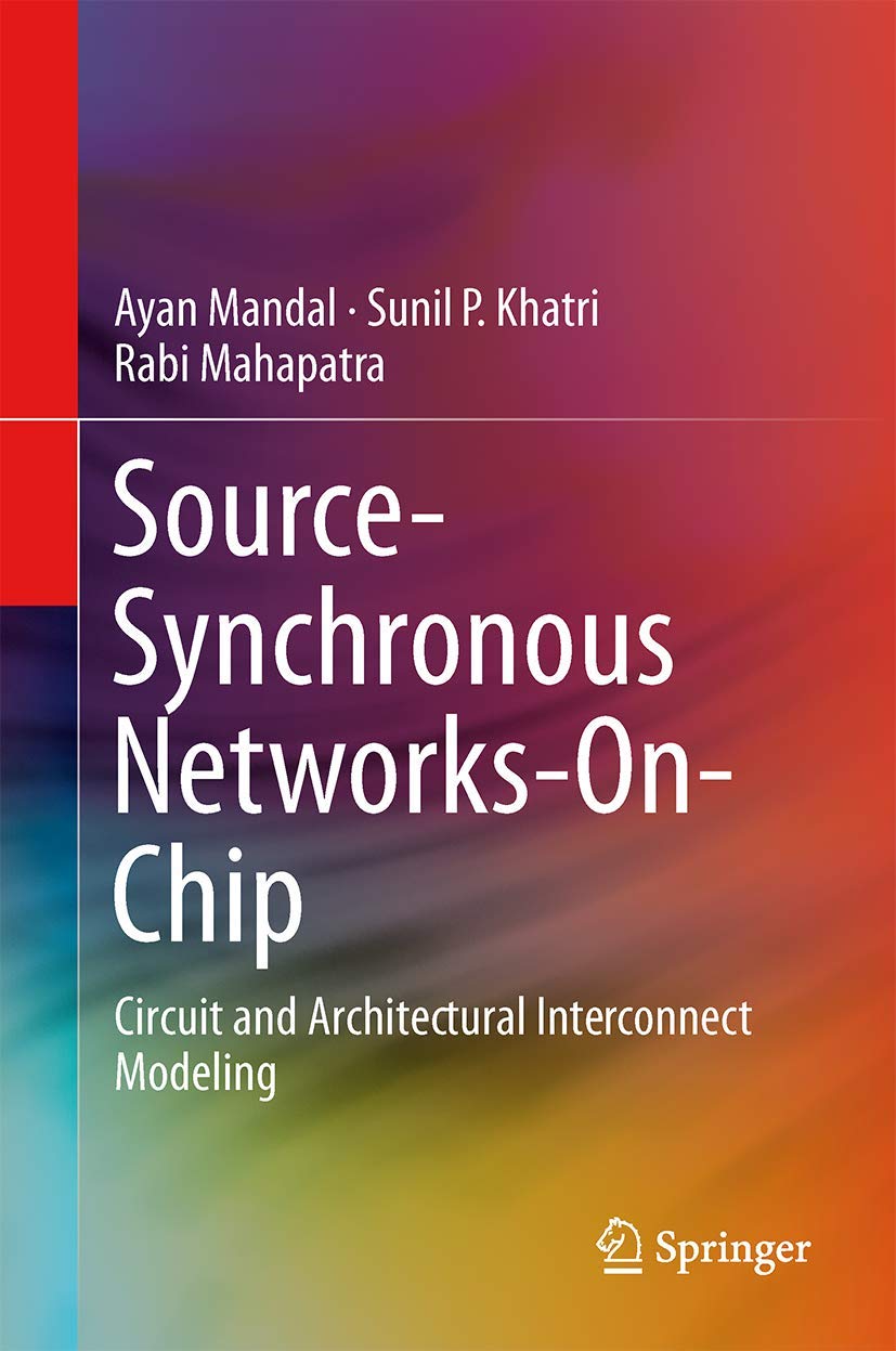 SourceSynchronous NetworksOnChip: Circuit and Architectural Interconnect Modeling,Used