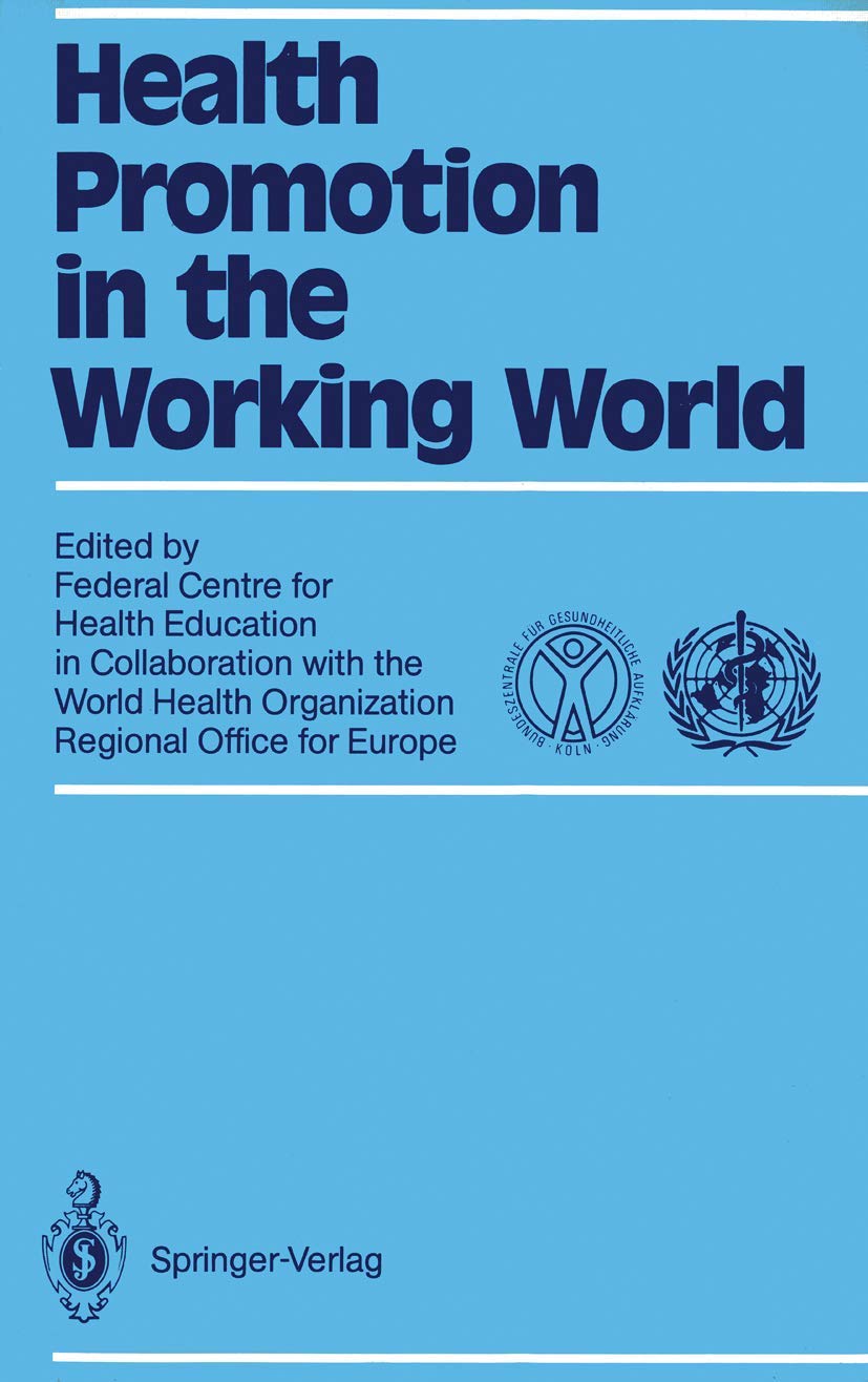 Health Promotion in the Working World: In collaboration with World Health Organization Regional Office for Europe,Used