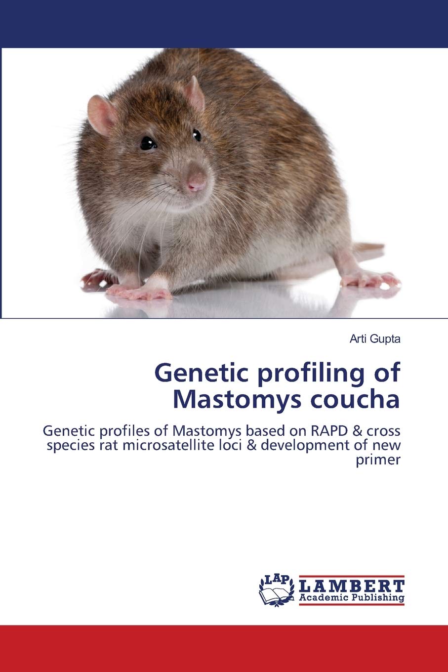 Genetic profiling of Mastomys coucha: Genetic profiles of Mastomys based on RAPD & cross species rat microsatellite loci & devel,Used