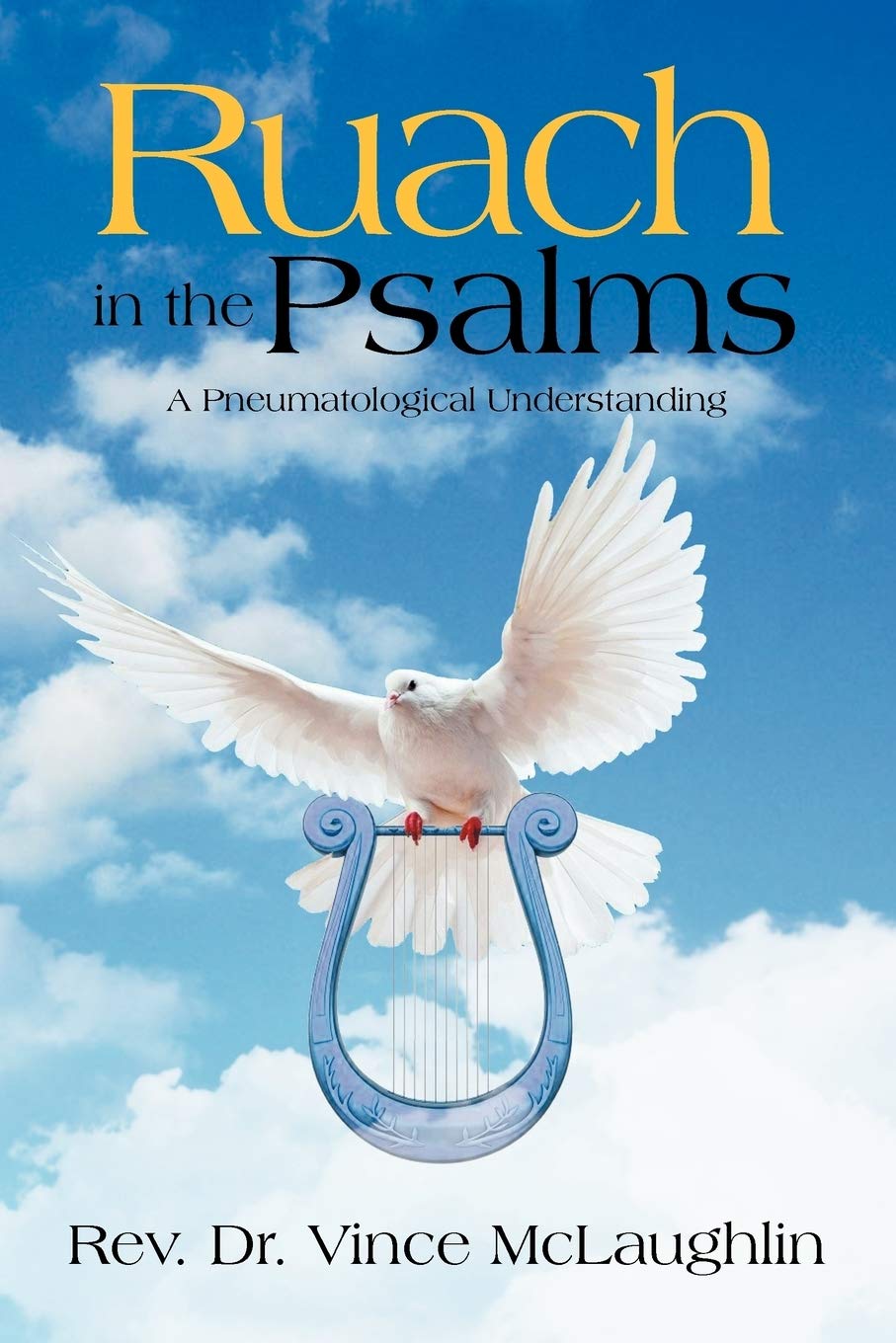 Ruach In The Psalms: A Pneumatogical Understanding,Used