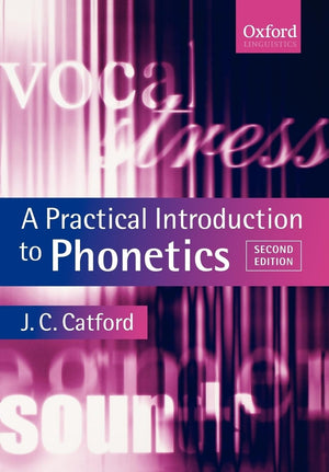 A Practical Introduction to Phonetics (Oxford Textbooks in Linguistics),Used